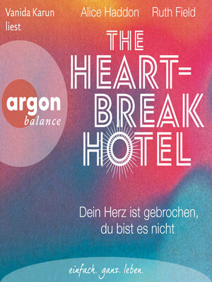 cover image of The Heartbreak Hotel--Dein Herz ist gebrochen, du bist es nicht (Ungekürzte Lesung)